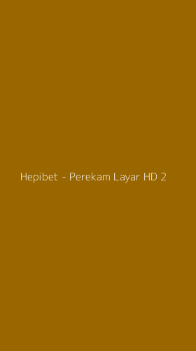 Tampilan Antarmuka Aplikasi Hepibet - Perekam Layar HD - 2