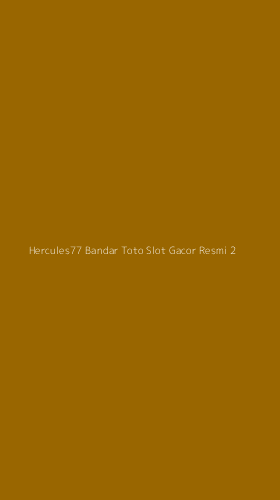 Tampilan Antarmuka Aplikasi Hercules77 Bandar Toto Slot Gacor Resmi - 2
