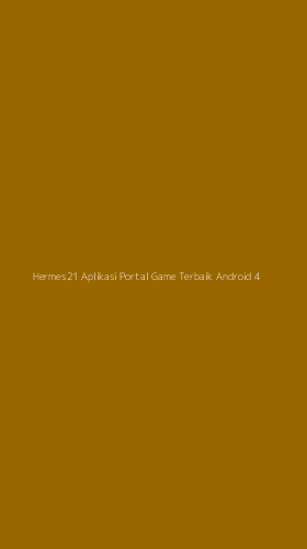 Tampilan Antarmuka Aplikasi Hermes21 Aplikasi Portal Game Terbaik Android - 4