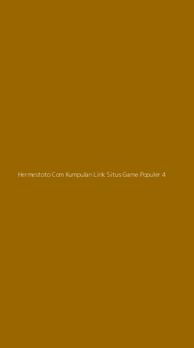 Tampilan Antarmuka Aplikasi Hermestoto Com Kumpulan Link Situs Game Populer - 4