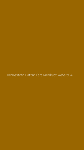 Tampilan Antarmuka Aplikasi Hermestoto Daftar Cara Membuat Website - 4