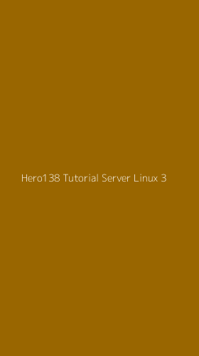 Tampilan Antarmuka Aplikasi Hero138 Tutorial Server Linux - 3