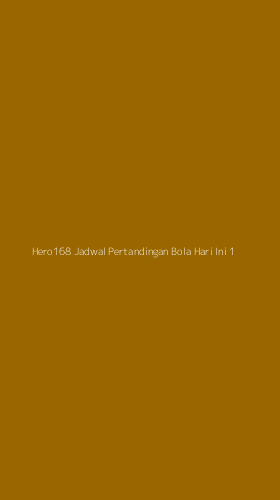Tampilan Antarmuka Aplikasi Hero168 Jadwal Pertandingan Bola Hari Ini - 1