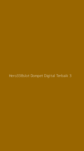 Tampilan Antarmuka Aplikasi Hero338slot Dompet Digital Terbaik - 3
