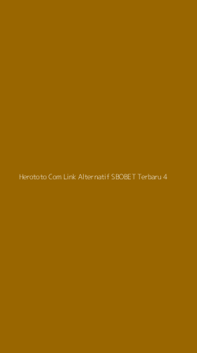 Tampilan Antarmuka Aplikasi Herototo Com Link Alternatif Sbobet Terbaru - 4