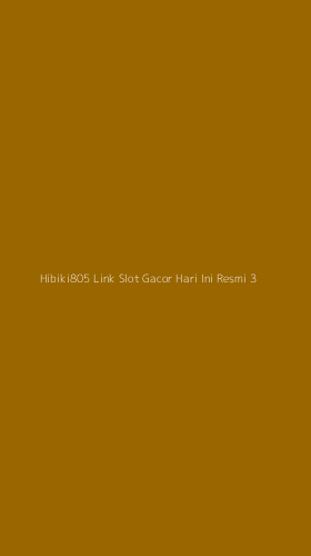Tampilan Antarmuka Aplikasi Hibiki805 Link Slot Gacor Hari Ini Resmi - 3