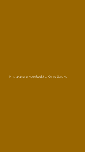 Tampilan Antarmuka Aplikasi Himalayamujur Agen Roulette Online Uang Asli - 4