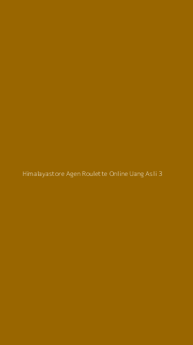 Tampilan Antarmuka Aplikasi Himalayastore Agen Roulette Online Uang Asli - 3