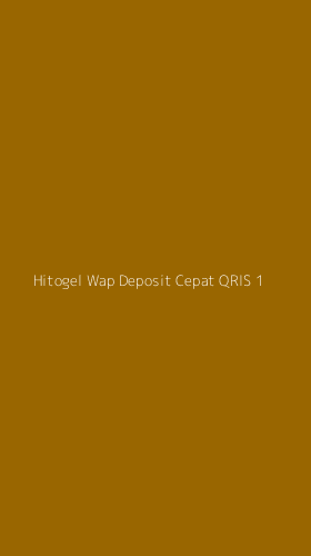 Tampilan Antarmuka Aplikasi Hitogel Wap Deposit Cepat Qris - 1