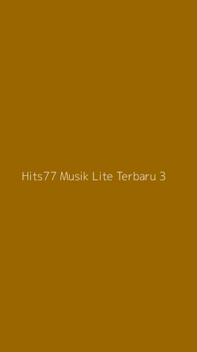 Tampilan Antarmuka Aplikasi Hits77 Musik Lite Terbaru - 3