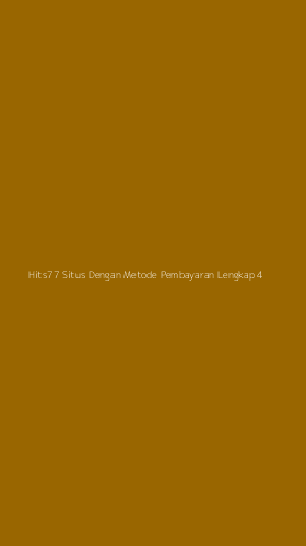 Tampilan Antarmuka Aplikasi Hits77 Situs Dengan Metode Pembayaran Lengkap - 4