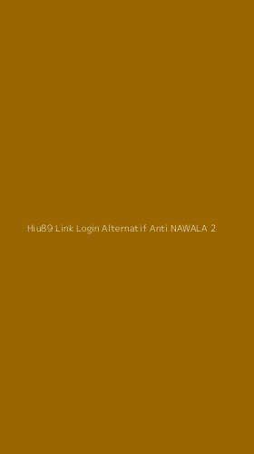 Tampilan Antarmuka Aplikasi Hiu89 Link Login Alternatif Anti Nawala - 2