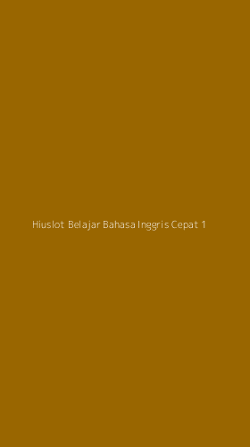 Tampilan Antarmuka Aplikasi Hiuslot Belajar Bahasa Inggris Cepat - 1