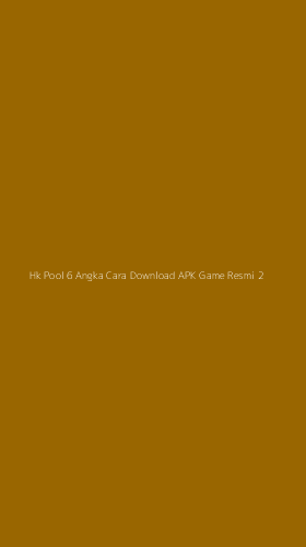 Tampilan Antarmuka Aplikasi Hk Pool 6 Angka Cara Download Apk Game Resmi - 2
