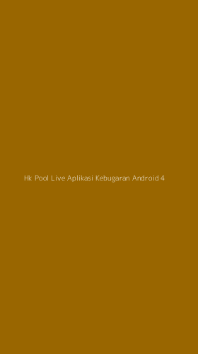 Tampilan Antarmuka Aplikasi Hk Pool Live Aplikasi Kebugaran Android - 4