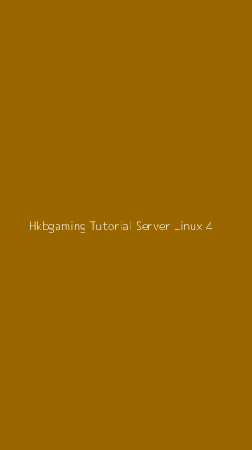 Tampilan Antarmuka Aplikasi Hkbgaming Tutorial Server Linux - 4