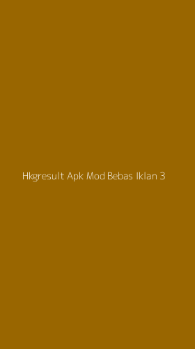 Tampilan Antarmuka Aplikasi Hkgresult Apk Mod Bebas Iklan - 3