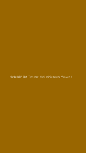 Tampilan Antarmuka Aplikasi Hknlo Rtp Slot Tertinggi Hari Ini Gampang Maxwin - 4