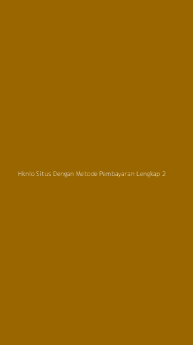 Tampilan Antarmuka Aplikasi Hknlo Situs Dengan Metode Pembayaran Lengkap - 2