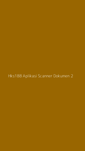 Tampilan Antarmuka Aplikasi Hks188 Aplikasi Scanner Dokumen - 2