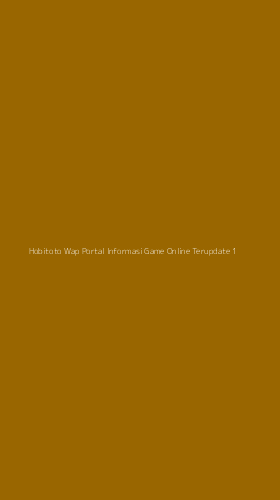 Tampilan Antarmuka Aplikasi Hobitoto Wap Portal Informasi Game Online Terupdate - 1