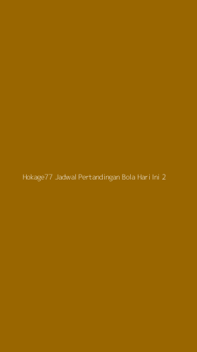 Tampilan Antarmuka Aplikasi Hokage77 Jadwal Pertandingan Bola Hari Ini - 2