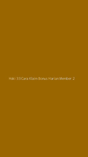 Tampilan Antarmuka Aplikasi Hoki 33 Cara Klaim Bonus Harian Member - 2