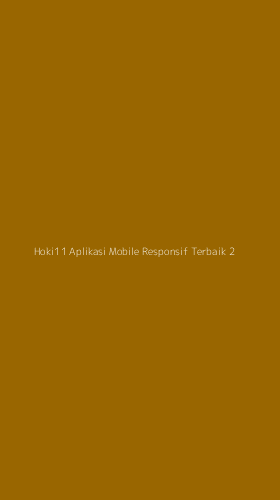 Tampilan Antarmuka Aplikasi Hoki11 Aplikasi Mobile Responsif Terbaik - 2