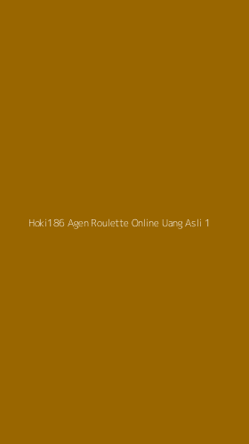 Tampilan Antarmuka Aplikasi Hoki186 Agen Roulette Online Uang Asli - 1