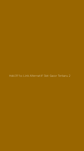 Tampilan Antarmuka Aplikasi Hoki311cc Link Alternatif Slot Gacor Terbaru - 2