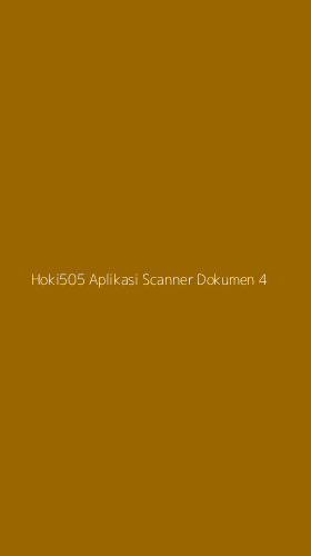 Tampilan Antarmuka Aplikasi Hoki505 Aplikasi Scanner Dokumen - 4