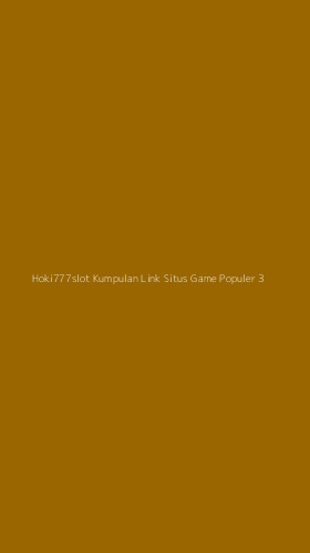 Tampilan Antarmuka Aplikasi Hoki777slot Kumpulan Link Situs Game Populer - 3