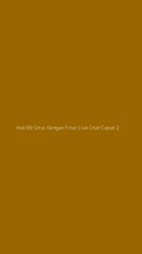 Tampilan Antarmuka Aplikasi Hoki99 Situs Dengan Fitur Live Chat Cepat - 2