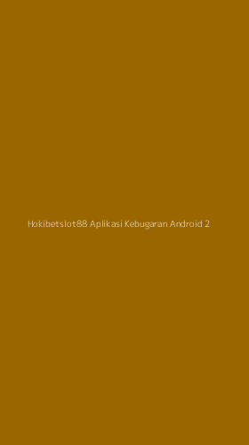 Tampilan Antarmuka Aplikasi Hokibetslot88 Aplikasi Kebugaran Android - 2