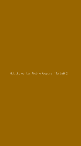 Tampilan Antarmuka Aplikasi Hokipkv Aplikasi Mobile Responsif Terbaik - 2