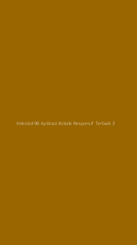Tampilan Antarmuka Aplikasi Hokislot96 Aplikasi Mobile Responsif Terbaik - 3