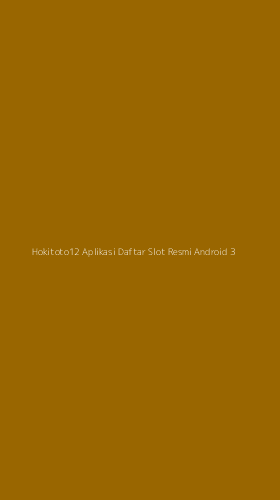Tampilan Antarmuka Aplikasi Hokitoto12 Aplikasi Daftar Slot Resmi Android - 3