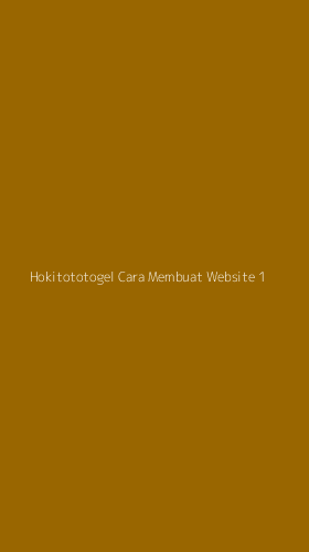 Tampilan Antarmuka Aplikasi Hokitototogel Cara Membuat Website - 1