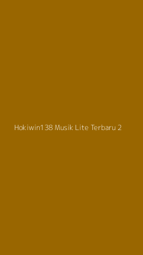 Tampilan Antarmuka Aplikasi Hokiwin138 Musik Lite Terbaru - 2