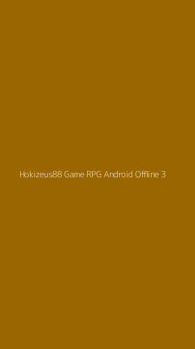 Tampilan Antarmuka Aplikasi Hokizeus88 Game Rpg Android Offline - 3