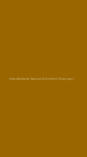 Tampilan Antarmuka Aplikasi Holand4d Bandar Baccarat Online Resmi Terpercaya - 2