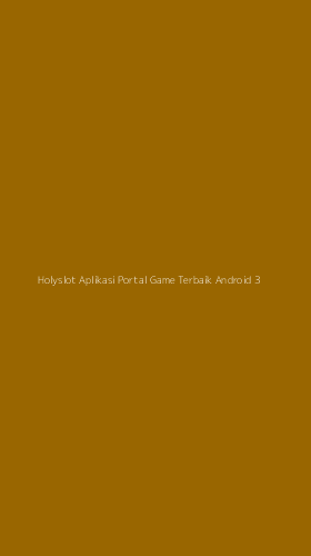 Tampilan Antarmuka Aplikasi Holyslot Aplikasi Portal Game Terbaik Android - 3