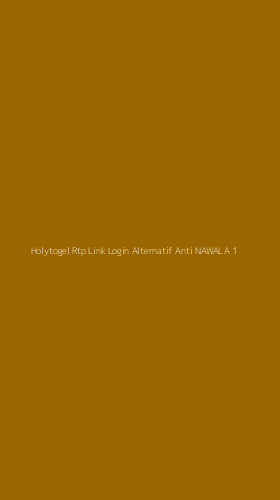 Tampilan Antarmuka Aplikasi Holytogel Rtp Link Login Alternatif Anti Nawala - 1