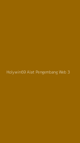 Tampilan Antarmuka Aplikasi Holywin69 Alat Pengembang Web - 3