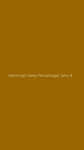 Tampilan Antarmuka Aplikasi Hometigel Game Petualangan Seru - 4