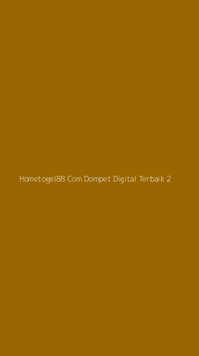 Tampilan Antarmuka Aplikasi Hometogel88 Com Dompet Digital Terbaik - 2