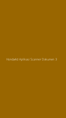 Tampilan Antarmuka Aplikasi Honda4d Aplikasi Scanner Dokumen - 3