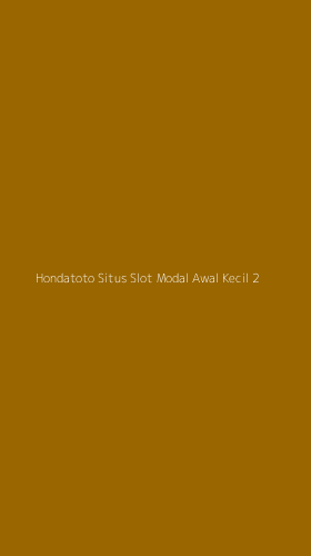 Tampilan Antarmuka Aplikasi Hondatoto Situs Slot Modal Awal Kecil - 2