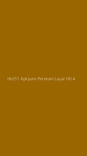 Tampilan Antarmuka Aplikasi Hot51 Apkpure Perekam Layar Hd - 4
