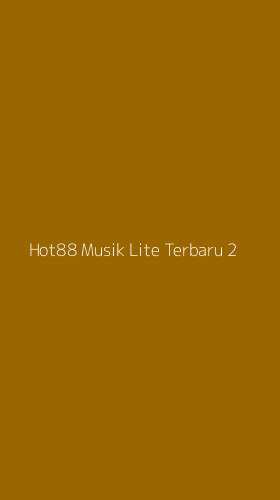 Tampilan Antarmuka Aplikasi Hot88 Musik Lite Terbaru - 2